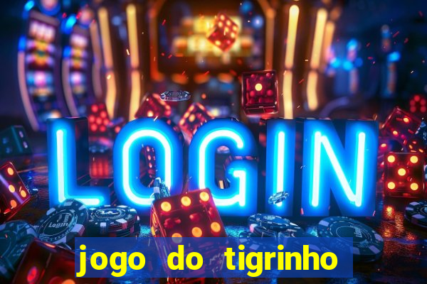 jogo do tigrinho pagando bem